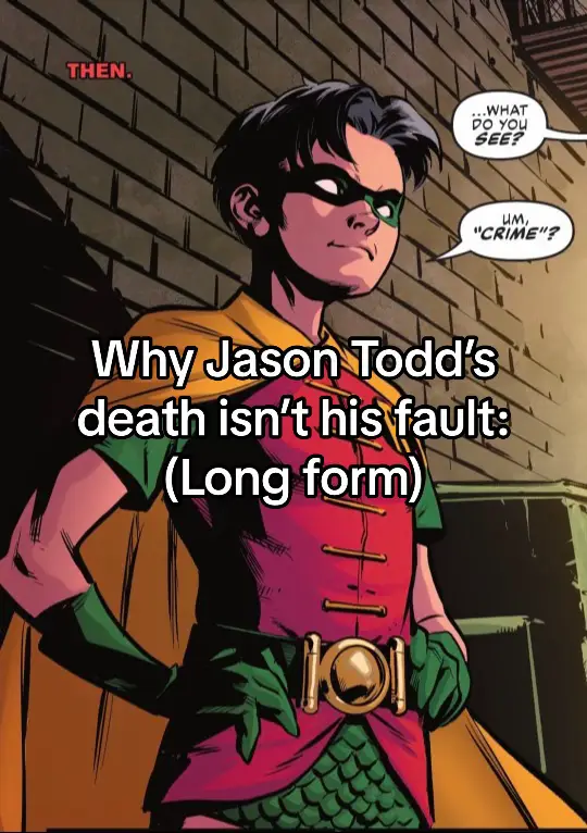 Idk why but tiktok has a huge jason todd hate thing like WHY DO I ALWAYS GET THAY ON MY FYP 😭😹  Anyone no amount of bad writing or wtv the writers cook up to make me hate jason can ever work. I saw a post saying it was jason todd’s fault and yk 😹 here i am makinf a post. Its been a while since i read a death in the family so might not be so detailed. #jasontodd #redhood #brucewayne #batman #robin #dc #fyp 