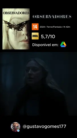 #filme #terror #fantasia #osobservadores #googledrive 
