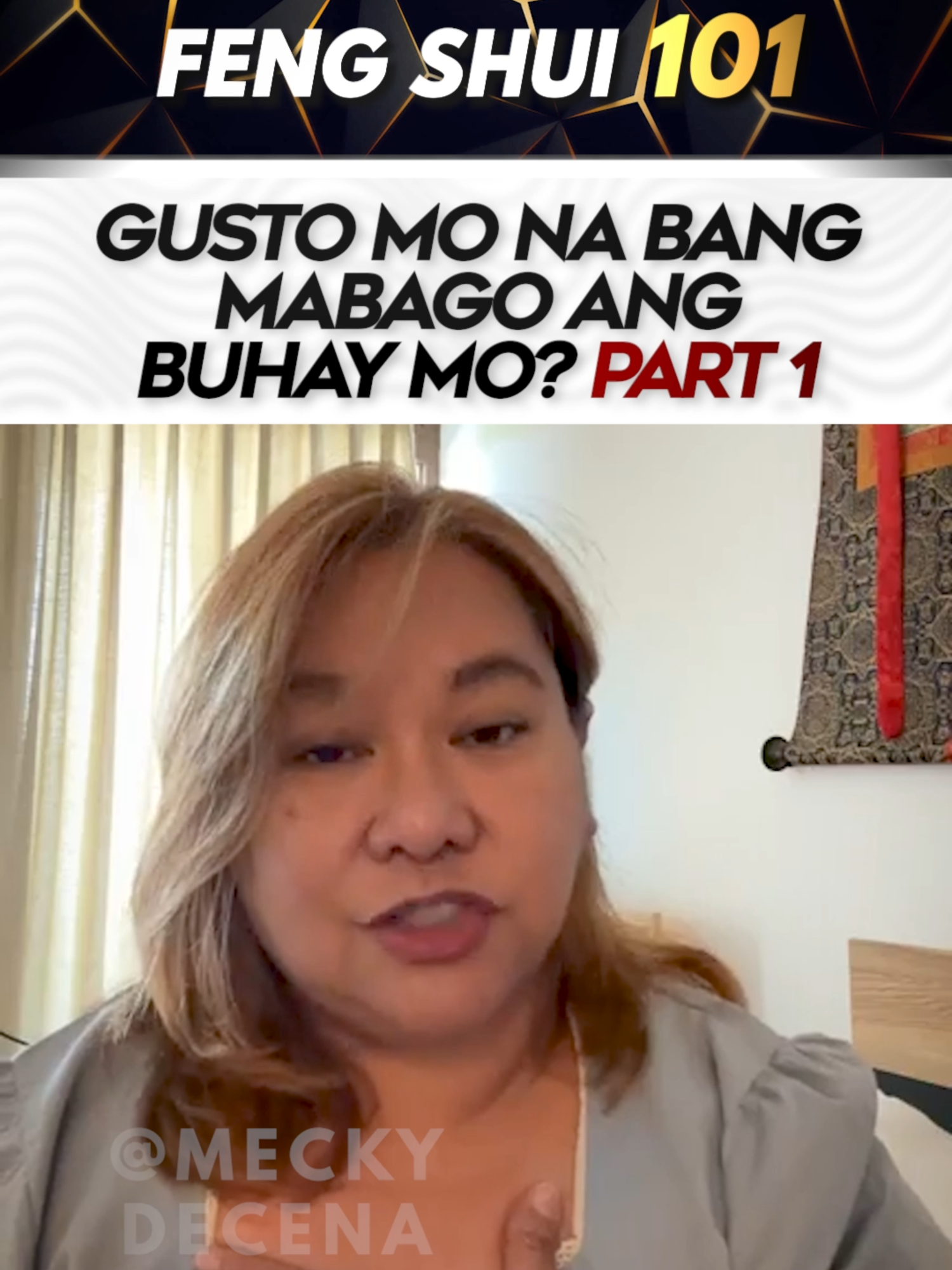 Gusto mo na bang mabago ang buhay mo? Part 1 #fengshui #fengshuitips #ready2024withMGD #fengshui101withMGD #meckyourmove #meckydecena #meckyknows #hofsmanila #hofs #fyp #trendingnow #trending #motivational #lifecoach #goal