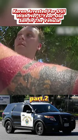 Karen Arrested For DUI With Her 5-Year-Old Son In The Vehicle