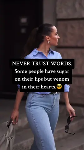 #nevertrustwords #reality #dailyquotes #hithardquotes #people#fakepeople #hearts #venominthierhearts#fypage #