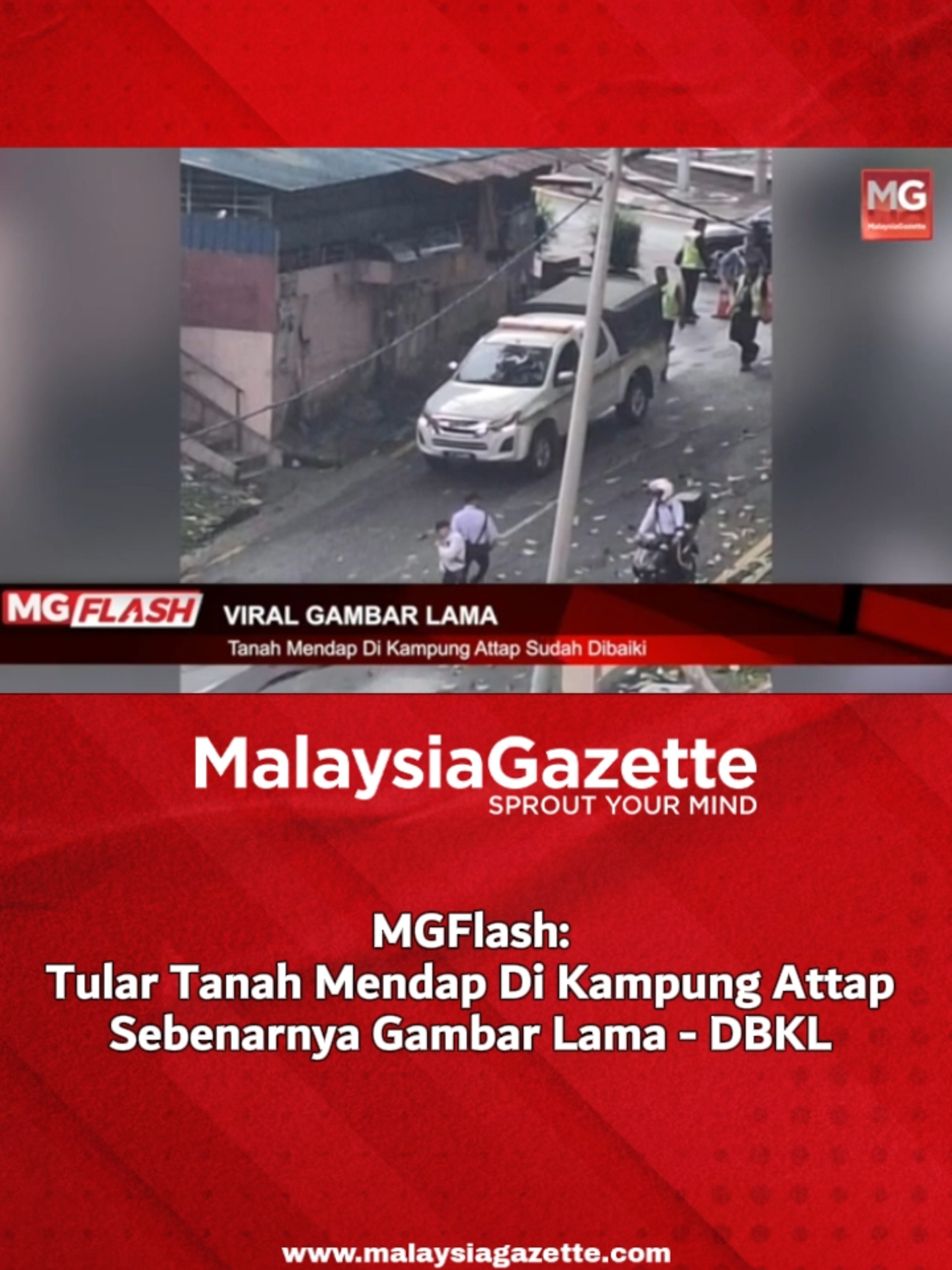 Tular Tanah Mendap Di Kampung Attap Sebenarnya Gambar Lama - DBKL #MGFlash  Dewan Bandaraya Kuala Lumpur menjelaskan gambar kejadian tanah mendap yang tular hari ini merupakan kejadian lama di sekitar Jalan Dewan Bahasa di Kampung Attap.  #malaysiagazette