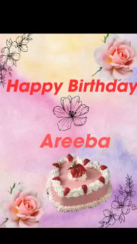 Happy Birthday Areeba🥰🥰🥰❤️#designer #editor 