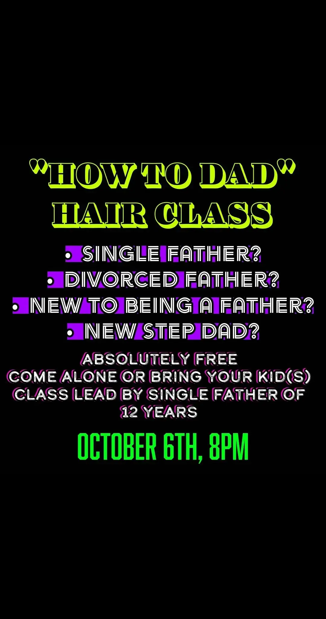 Come to our class by dad's, for dad's! If you need help in the hair department for kiddos, we've got you covered. Come learn some basics! There's no cost. Bring the kiddos or come alone. If you already know a lot but want to know more, we've got you. Have ABSOLUTELY no idea what you're doing? We've also got you. We're excited to see you! 🖤🤘🏻 #Hair #HairStylist #Balayage #Highlights #Blondes #LasVegas #Vegas #Goth #Alt #AltHair #Punk #PunkRock #PurpleHair #Pinkhair #GreenHair #SilverHair #RedHair #BlueHair #NeonHair #RainbowHair #TransPride #PulpRiot #Pravana #Redken 