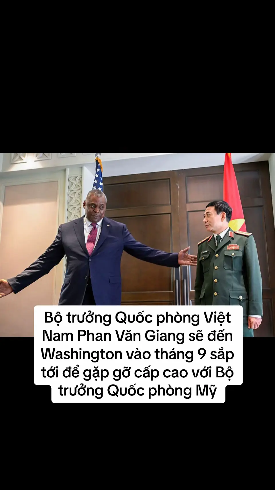 Bộ trưởng Quốc phòng Việt Nam Phan Văn Giang sẽ đến Washington vào tháng 9 sắp tới để gặp gỡ cấp cao với Bộ trưởng Quốc phòng Mỹ Lloyd Austin #phanvangiang #usa #xuhuong 