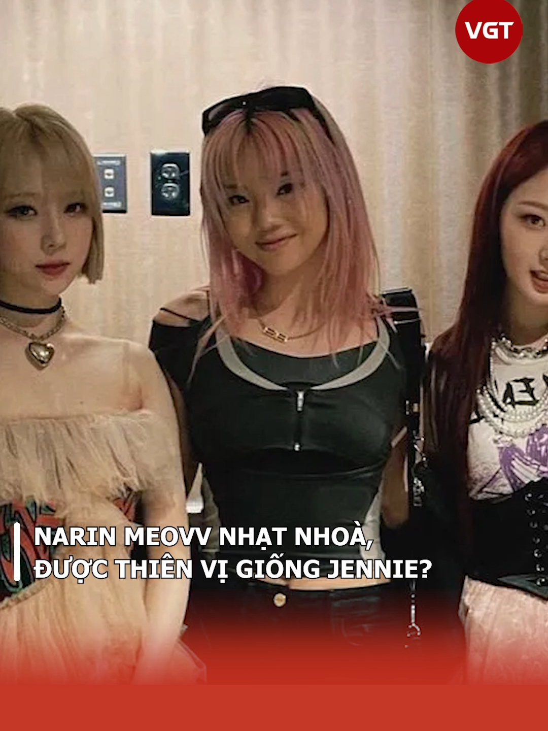 Narin MEOVV nhạt nhoà, được thiên vị giống Jennie? #narin #meovv #jennie #saodrama #saonoitieng #showbiz #vgttv