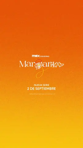 ¿Margarita? Mi nueva mejor amiga 💖 Conócela el 2 de septiembre en Max