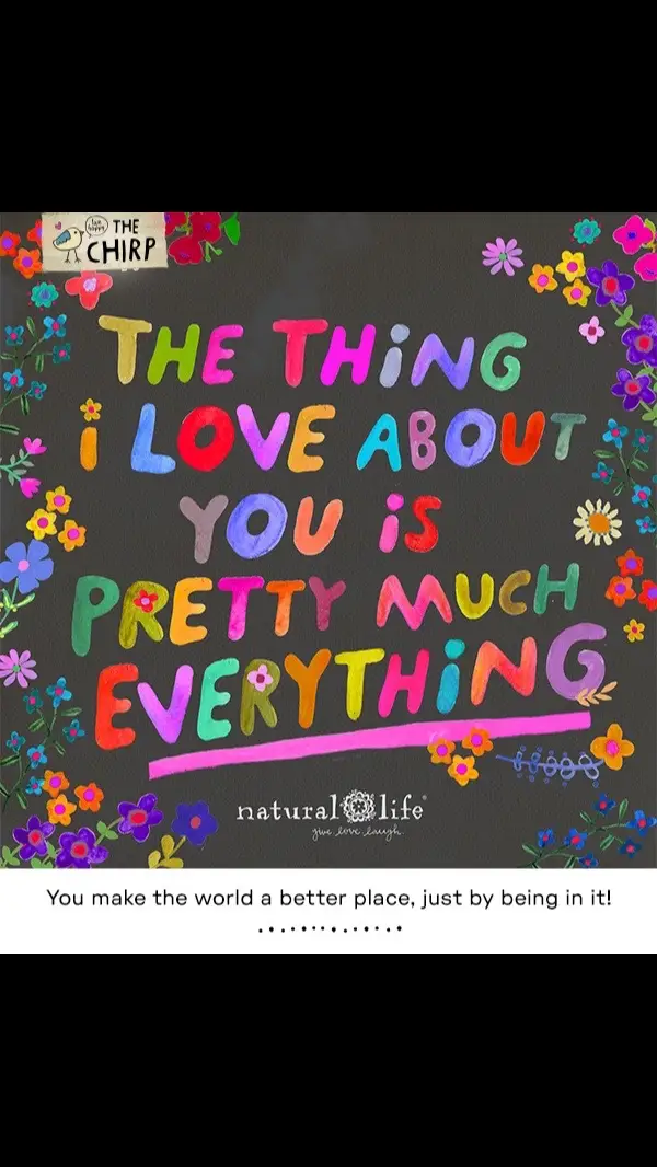 Have a wonderful day friends! Keep making us smile  @Natural Life 