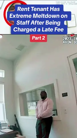 Rent Tenant Has Extreme Meltdown on Staff After Being Charged a Late Fee #cops #police #policeofficer #policeoftiktok #copsoftiktok 