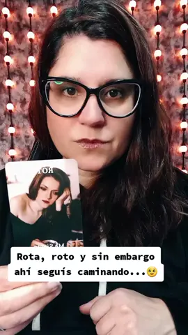 Roto o rota seguis caminando #tarot #lecturadetarot #tarotreader 