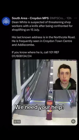 Croydon police need to your help to apprehend this suspect! #croydonextra #met #croydonpolice 