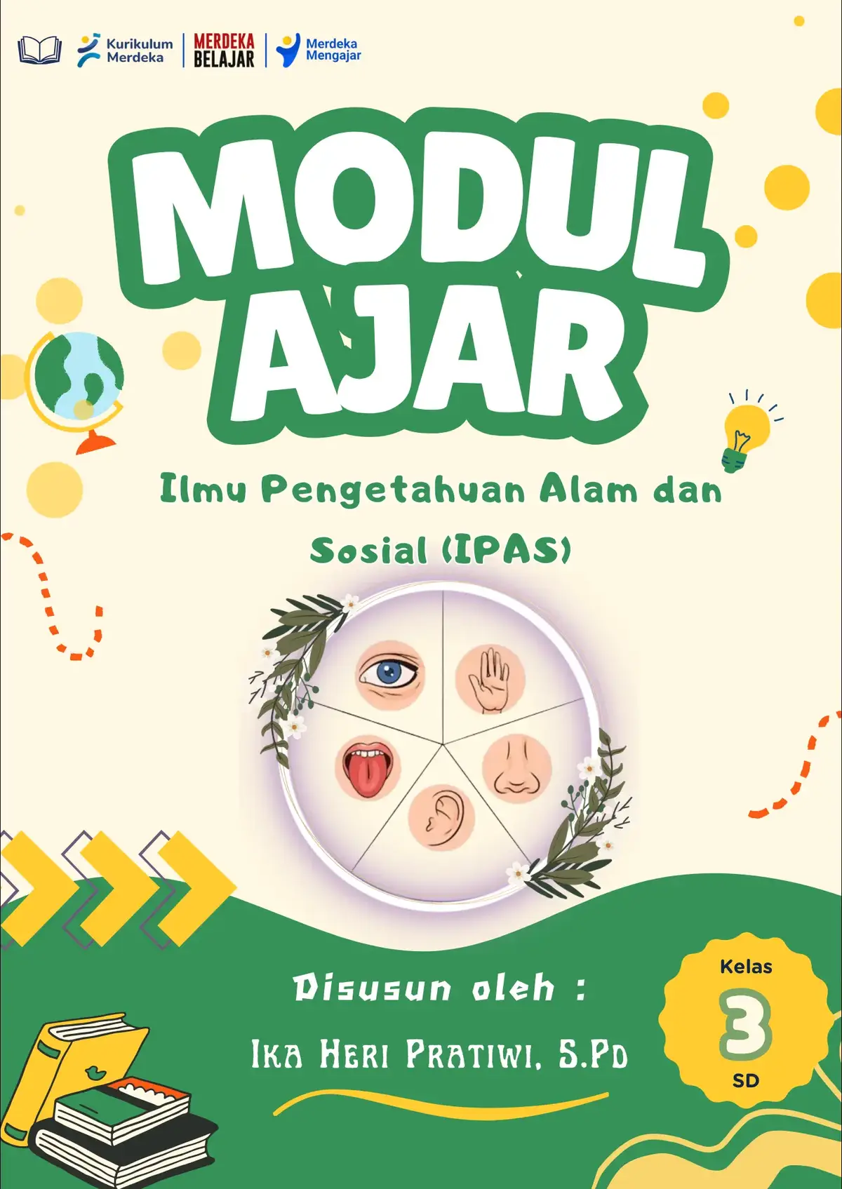 Modul Ajar kelas 3 mapel IPAS materi Panca Indera Manusia.#fyf #kelas3 #kurikulummerdeka #bahanajarguru #lkpd #modulajarkurikulummerdeka #pancaindera #merdekabelajar 