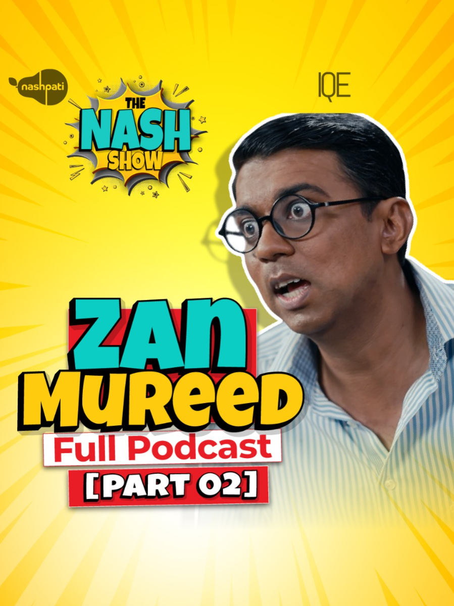 Zan Mureed ki Zindagi Part 02! The Nash Show Podcast Full Podcast  #Nashpati #IQE #TheNashShow #Podcast #zanmureed #husbandwifecomdey #foryou #foryoupage #RunMureed #marriedcouple #marriedlife #marriedcomedy #comedysketch