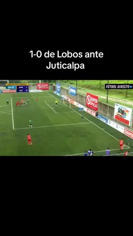 4’  GOL DE LOBOS  el zorro Osorio abre el marcador de cabeza  UPN 1 - 0 Juticalpa #ligadehonduras  #liganacionaldehonduras  #hondurasliga  #UPNFM