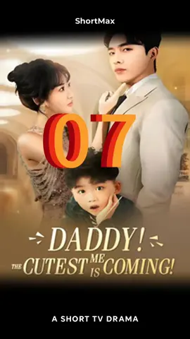 <Daddy! The Cutest Me is Coming!>#ShortTV#shorttv