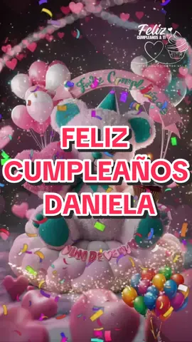 Feliz Cumpleaños Daniela #FelizCumpleaños #daniela #viral