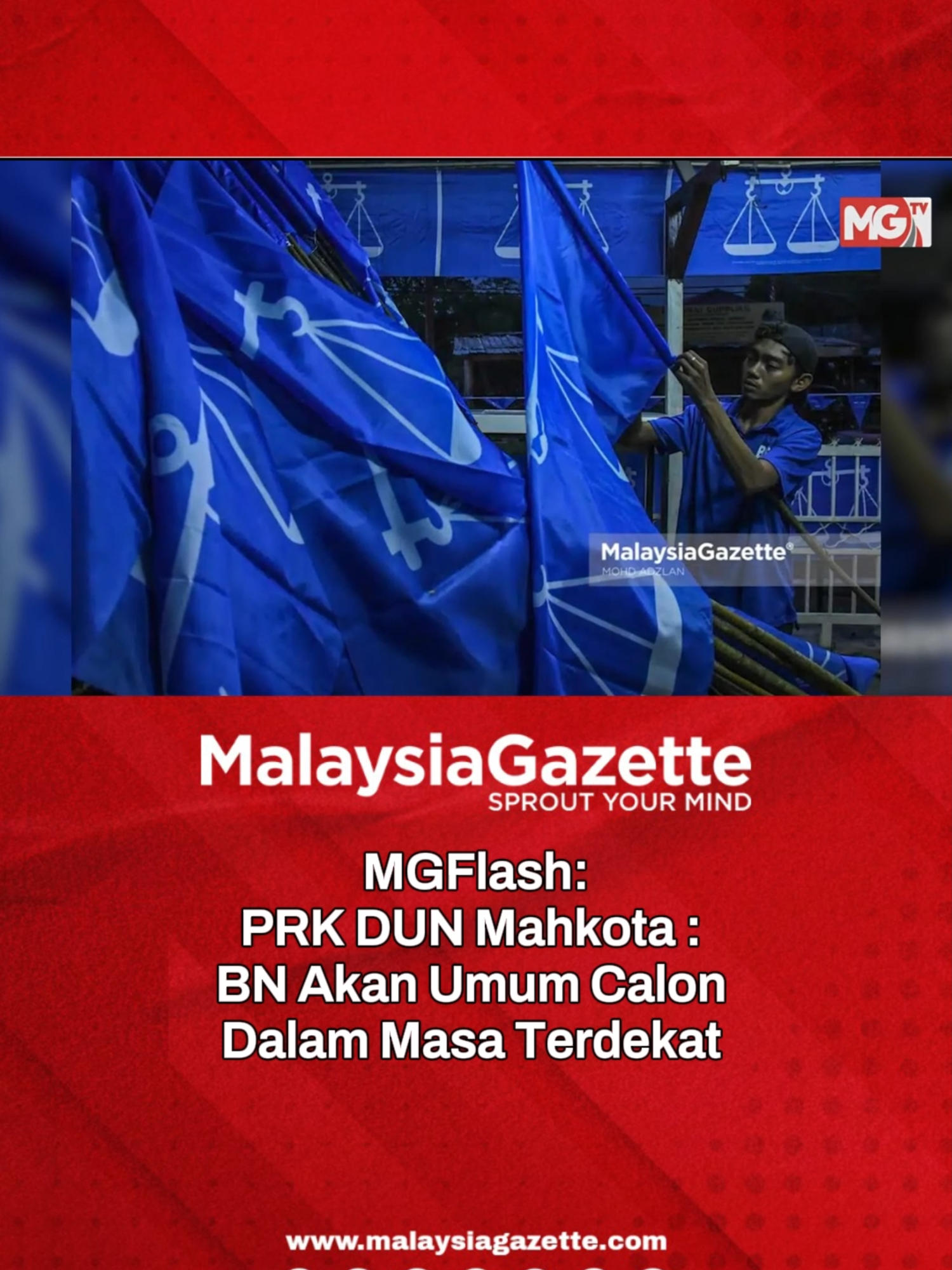 Calon Barisan Nasional (BN) bagi Pilihan Raya Kecil Dewan Undangan Negeri (PRK DUN) Mahkota akan diumumkan minggu ini. Setiausaha Agungnya , Datuk Seri Zambry Abdul Kadir berkata, ia akan dibuat Presiden UMNO, Datuk Seri Ahmad Zahid Hamidi.