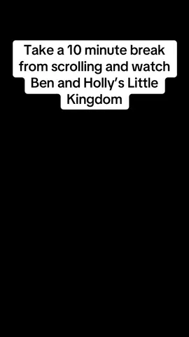 Stop scrolling and watch ben and holly’s little kingdom #cartoon #fyp #foryou #animation #benandhollylittlekingdom #benandholly #nannyplum #edit #animatedstory 