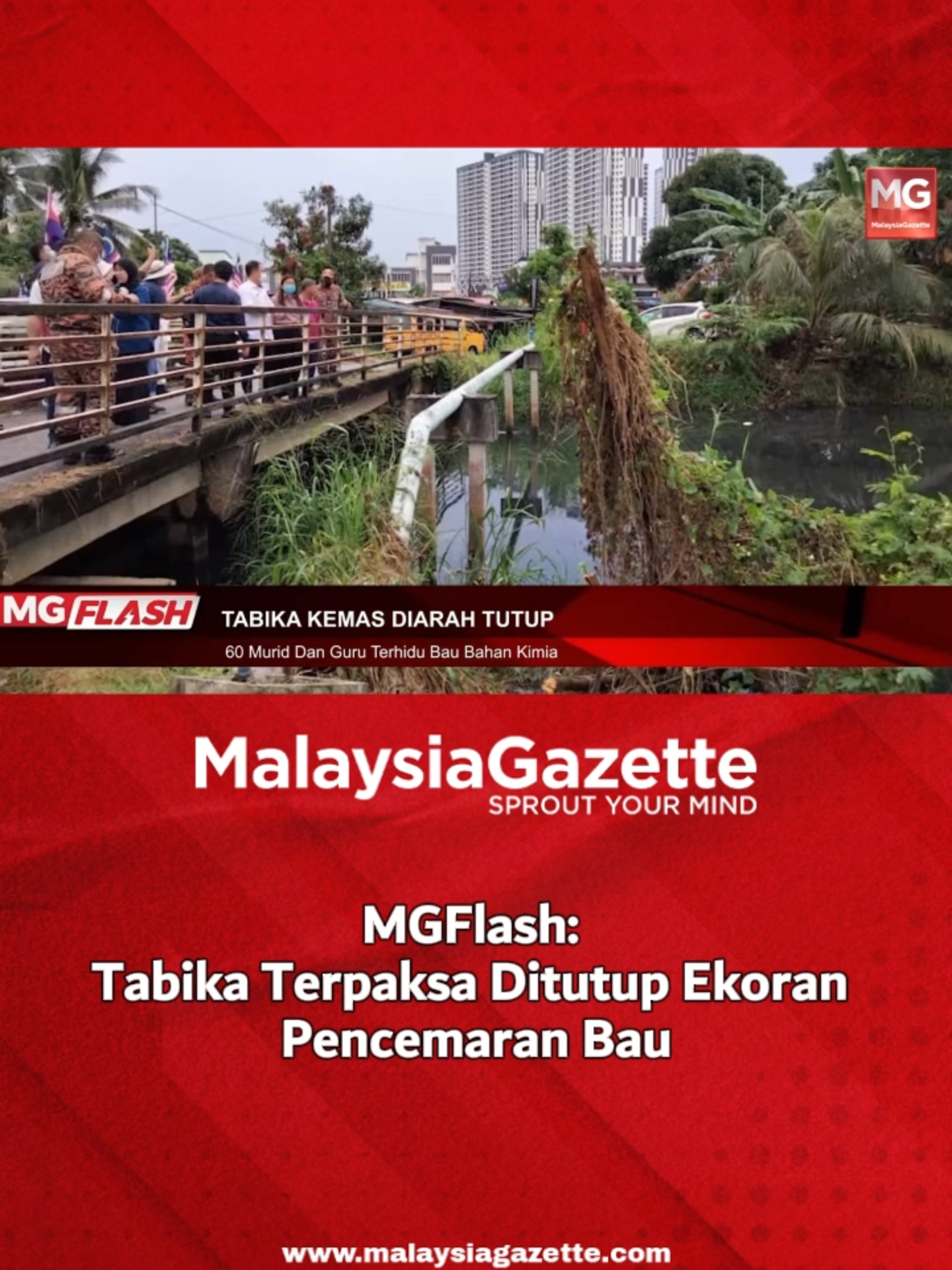 Tabika Terpaksa Ditutup Ekoran Pencemaran Bau #MGFlash  Seramai 60 murid Tabika Kemas Jalan Masjid di Kampung Melayu Pandan, Johor bahru, diarahkan pulang kerana berisiko terhidu pencemaran bau bahan kimia yang dikesan di sungai bersebelahan sekolah itu, pagi tadi. #malaysiagazette