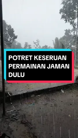 POTRET KESERUAN PERMAINAN JAMAN DULU #kenangan #fypdong #fypシ゚viral #potretjamandulu #viraltiktok #jadulershits #jadulmantul #videoviral #fyppppppppppppppppppppppp #jamandulu #fypdongggggggg #fypp #jadul90an #kenanganterindah #permainan #permainananak #permainantradisional #fuad_afifi #kenanganmasakecilku 