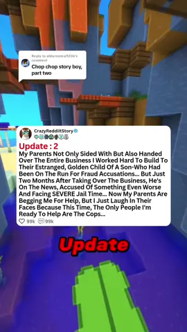 Replying to @abbynormal1206 My Parents Not Only Sided With But Also Handed Over The Entire Business I Worked Hard To Build To Their Estranged, Golden Child Of A Son-Who Had Been On The Run For Fraud Accusations... But Just Two Months After Taking Over The Business, He's On The News, Accused Of Something Even Worse And Facing SEVERE Jail Time... Now My Parents Are Begging Me For Help, But I Just Laugh In Their Faces Because This Time, The Only People I'm Ready To Help Are The Cops...  Update: 2 #askreddit #reddit_tiktok #redditreadings  #redditstories #redditstorytime #reddit 