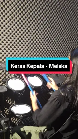 Keras Kepala - Meiska  #keraskepala #drumcover #meiska 