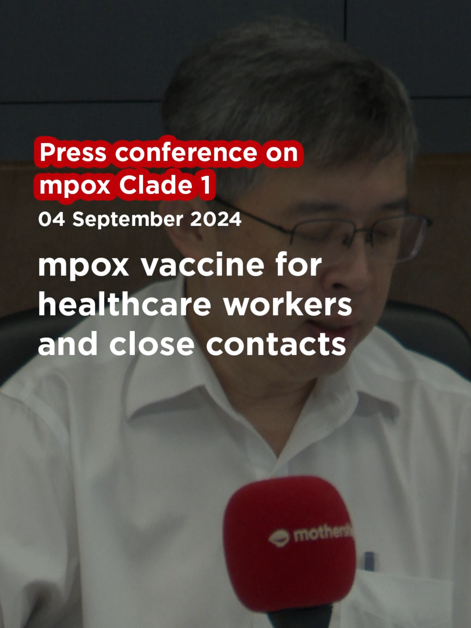 Mpox vaccine will be offered to healthcare workers who are at the highest risk of exposure, as well as close contacts of confirmed cases, said Professor Kenneth Mak, Director-General of Health, at the press conference on mpox preparedness measures.