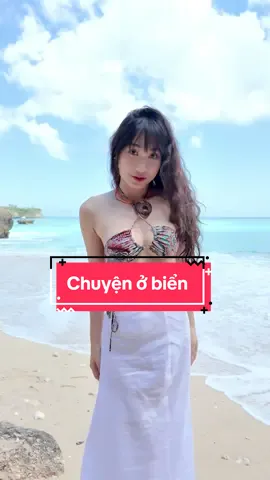 Đi biển kể chuyện biển với anh @Anthony Ng #LearnOnTikTok #tryitwithtiktok #nguyenthinhulan #xemngaymeohay 