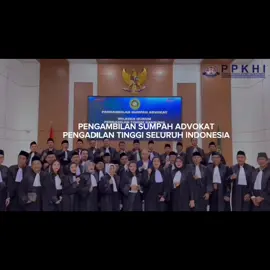 Pengambilan Sumpah Advokat di Pengadilan Tinggi Seluruh Indonesia #ppkhi #sumpahadvokat
