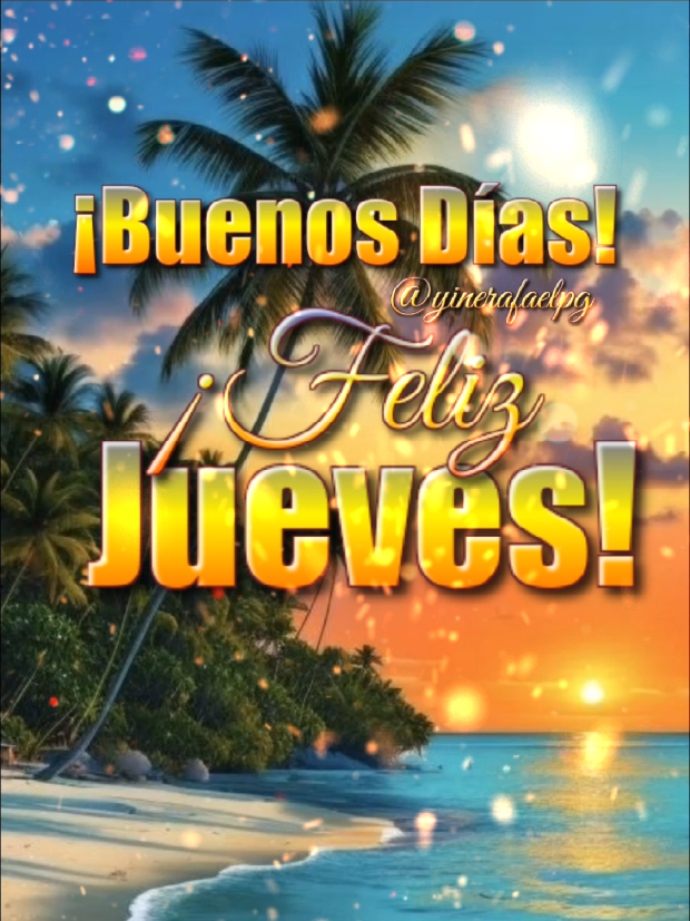 Buenos Días Feliz Jueves #frases #bonitas #parati #dios #bendiciones #fyp #buenosdias #felizdia 