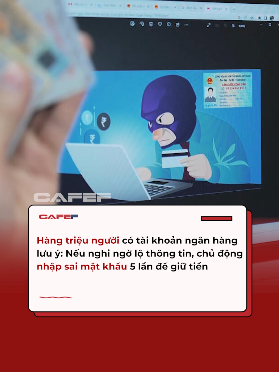 Hàng triệu người có tài khoản ngân hàng lưu ý: Nếu nghi ngờ lộ thông tin, chủ động nhập sai mật khẩu 5 lần để giữ tiền #Cafef #Amm #luadao