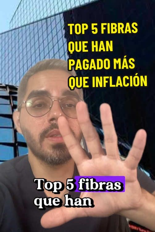 Top 5 FIBRAS que han pagado más que la inflación en los últimos 12 meses! Inviertes en alguna de ellas? 🤔 #DividendosMéxico #BolsaDeValores #Fibras #Dividendos #Dividendo 