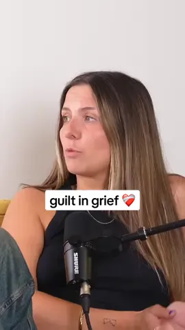 guilt is SO normal in grief 💭 #grief #griefpodcast #podcast #podcastclips #guilt 
