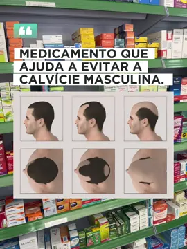 Medicamento que ajuda a evitar a calvície masculina.  #medicamentos #farmacia #saude #bemestar #drogaria #saudedohomem #calvicie #calviciemasculina #alopecia #quedadecabelo #careca 