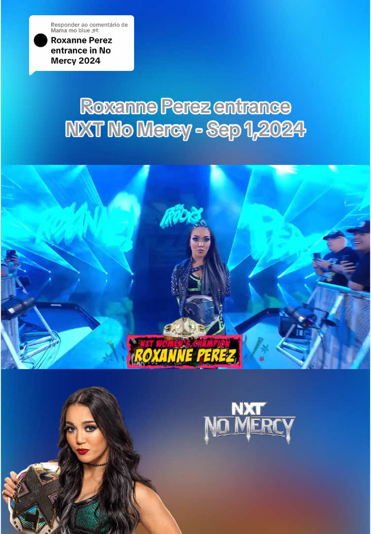 A responder a @Mama mo blue ౨ৎ #WWE #wwefans #wrestling #wrestlingfans #professionalwrestling #nxt #nxtnomercy #nxtnomercy2024 #roxanneperez #wweportugal #wwebrasil 