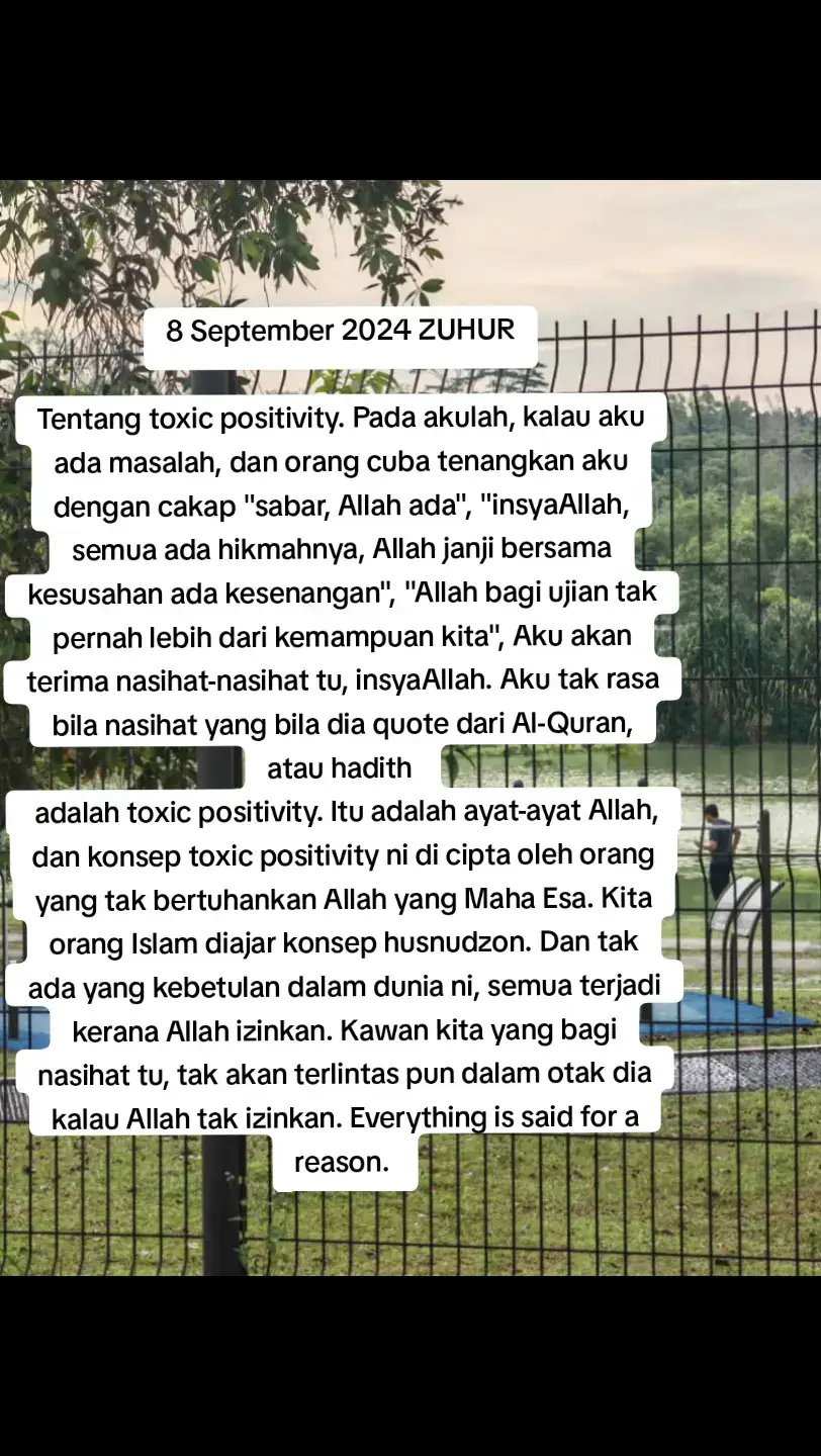 8 September 2024 ZUHUR Tentang toxic positivity. Pada akulah, kalau aku ada masalah, dan orang cuba tenangkan aku dengan cakap 