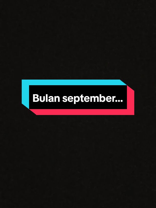 Bulan september... #psikologi #MentalHealth #anxiety #spirituality  #motivasi #self #selfreward #SelfCare #selflove #selflovejourney #thepowerofnow  #selfhealing #selfhealingjourney #HealingJourney #positive #positivemind #positivemindset #positiveenergy #positivevibes #positifthinking #fyp #fypシ゚ #viral  #selflovemotivation #motivasihidup #journaling #kata #katakatamotivasi 