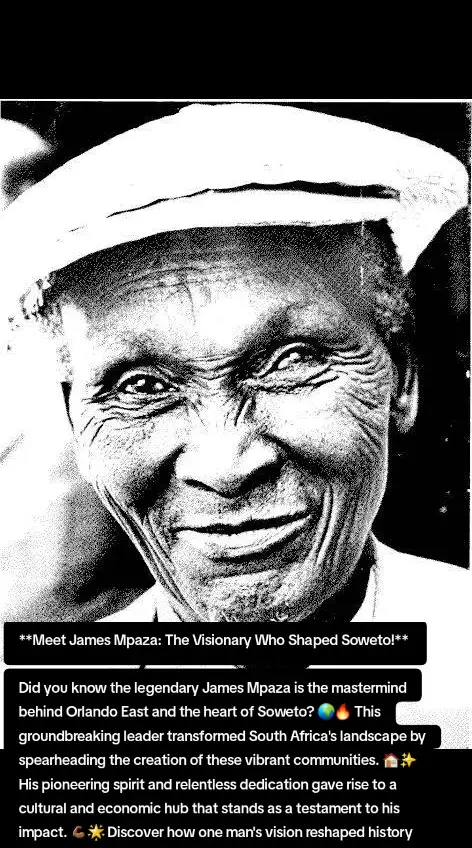 🚀 **Meet James Mpaza: The Visionary Who Shaped Soweto!** 🚀 Did you know the legendary James Mpaza is the mastermind behind Orlando East and the heart of Soweto? 🌍🔥 This groundbreaking leader transformed South Africa's landscape by spearheading the creation of these vibrant communities. 🏠✨ His pioneering spirit and relentless dedication gave rise to a cultural and economic hub that stands as a testament to his impact. 💪🏾🌟 Discover how one man's vision reshaped history and created a legacy that continues to inspire millions! 📈🌈 #JamesMpaza #Soweto #HistoryMaker #TransformingCommunities #LegendaryLeadership