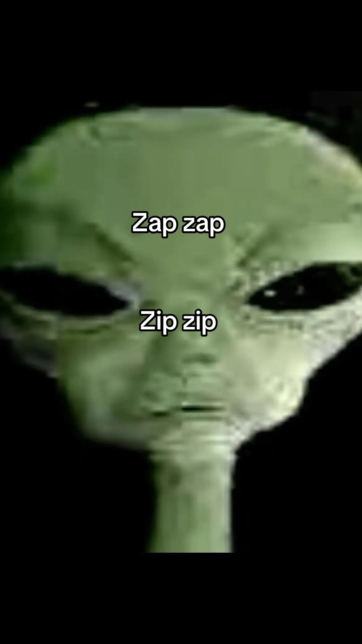 #alien #alienlanguage #zapzap #zipzip #relatable #zipzipzipzip #