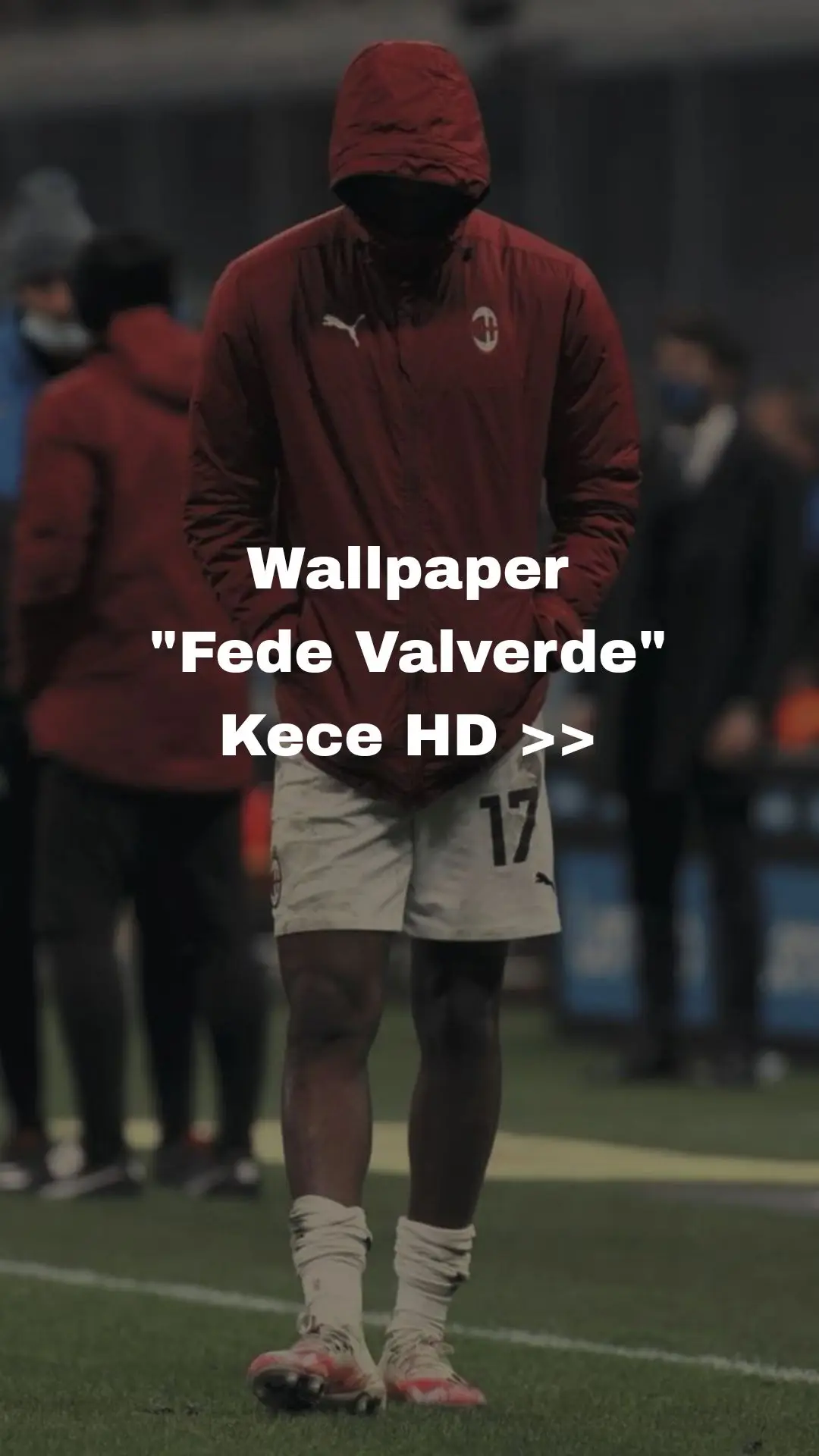 #fedevalverde #wallpaper #hd #footballtiktok #masukberanda #fyp