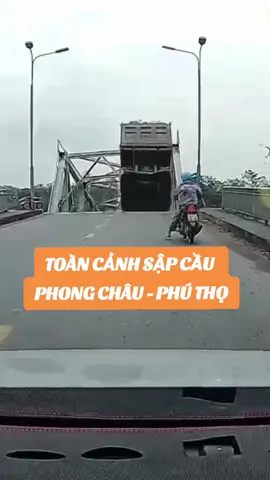 Toàn cảnh sập cầu Phong Châu - Phú Thọ // Panorama of Phong Chau - Phu Tho bridge collapse #bridgecollapse #bridge #sapcau #tainan #accident #funny #funnyvideos #funnyvideo #china #chinatiktok #chinatown #fly #flypシ #flyp #flypシ #newyork 