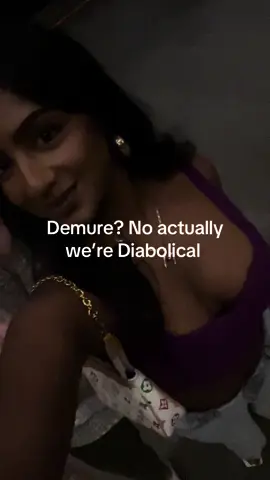 #notdemure #diabolical 