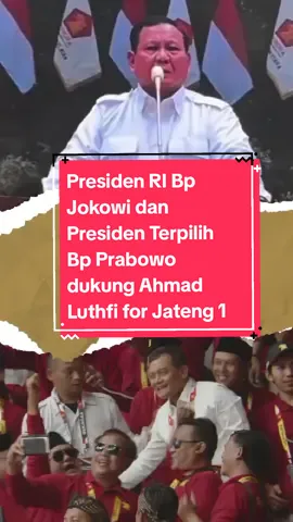 Presiden RI Bp Jokowi dan Presiden Terpilih Bp Prabowo mendukung Ahmad Luthfi di Pilkada Jateng  2024. Bismilah Pak Luthfi Jateng 1 🔥🔥🔥 #ahmadluthfi #hadiruntukmasyarakatjateng #pilkada2024 #gubernurjateng #pakluthfisakpore #bapakseruni #seruni #viral #fypシ #fypsounds #nsync  #byebyebye 