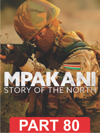 Mpakani; Story of The North Pt80