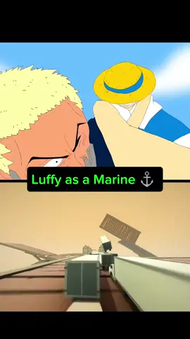 Luffy as a Marine #anime #onepiece #luffy #animation #marine #zoro #marineford #fyp #q4erk #viral #plsmakemefamous #4u 