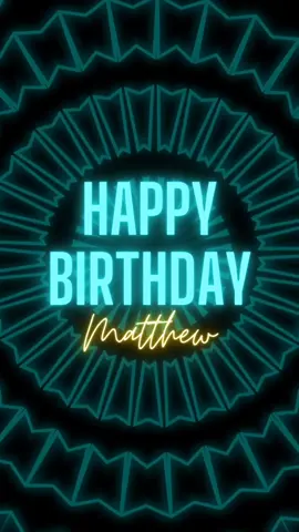 Happy Birthday Matthew ! #happybirthday#matthew#happybirthdaysong2024#happybirthdaymatthew