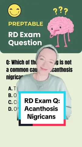 🙋‍♀️RD Exam Q📚 #rd2be #rdexam #rdexamprep #passtherdexam #dietitianexam #StudyTips #acanthosisnigricans #greenscreen 