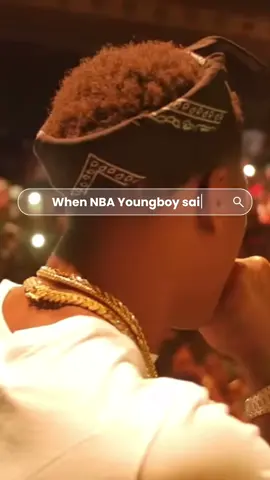 When NBA Youngboy said #nbayoungboy #nbayoungboymusic #nbayoungboychallenge #nbayoungboyfyp #nbayoungboyvideos #music #rap #lyricsvideo #lyrics_songs #fyp 