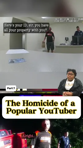 The Homicide of a Popular YouTuber part 7