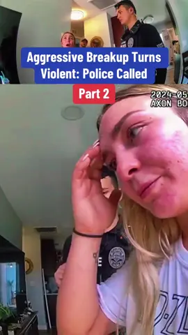 Aggressive Breakup Turns Violent: Police Called #cops #police #policeofficer #policeoftiktok #copsoftiktok 